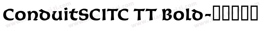 ConduitSCITC TT Bold字体转换